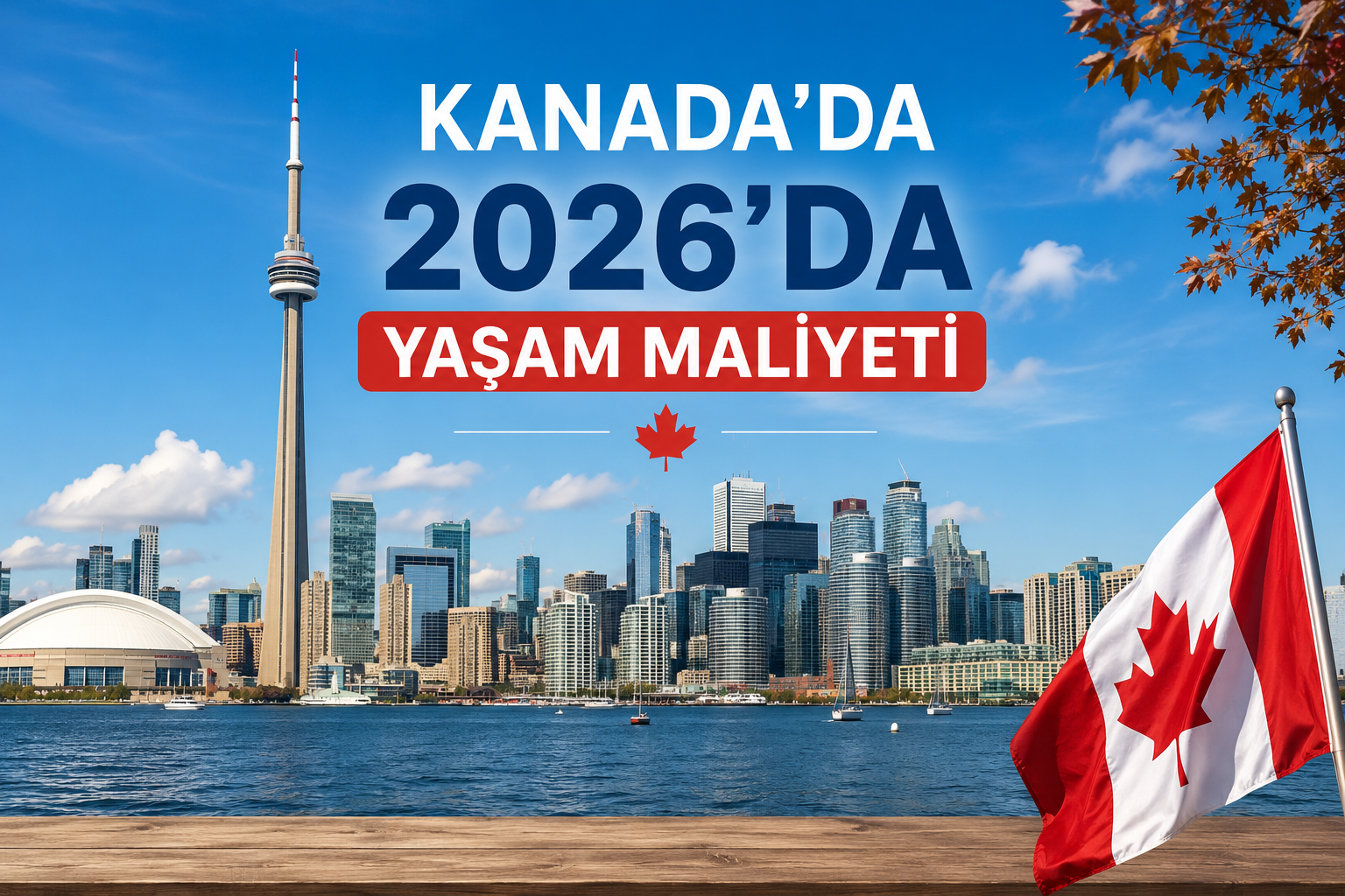 Kanada’da 2026’da Yaşamak Ne Kadar? Kira, Market, Ulaşım ve Maaşlarla Gerçek Yaşam Maliyeti